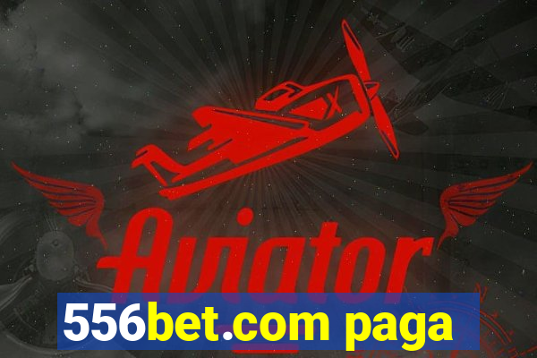 556bet.com paga